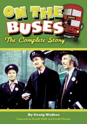 On The Buses: The Complete Story Paperback Apex Publishing Ltd