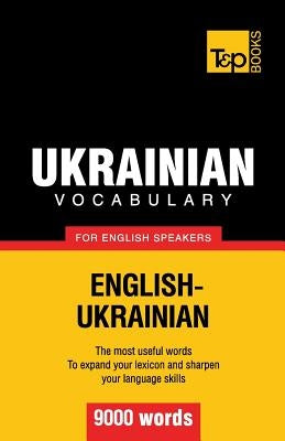 Ukrainian vocabulary for English speakers - 9000 words Paperback T&p Books