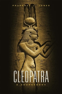 Cleopatra: A Sourcebook Paperback University of Oklahoma Press