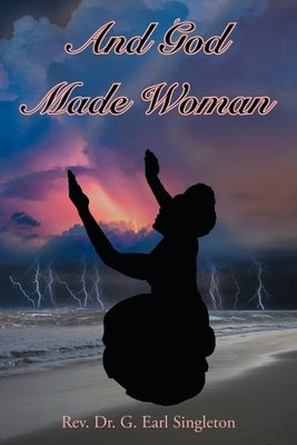 And God Made Woman Paperback Christian Faith Publishing