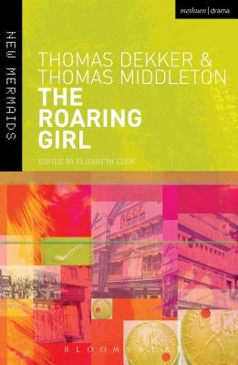 The Roaring Girl Paperback A&c Black 3pl