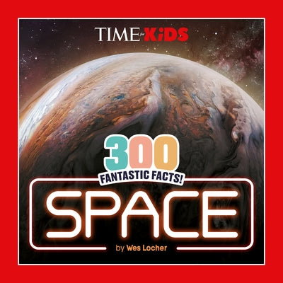 Time for Kids: 300 Fantastic Facts!: Space Paperback Penguin Young Readers Licenses