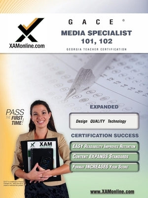 Gace Media Specialist 101, 102 Teacher Certification Test Prep Study Guide Paperback Xamonline.com