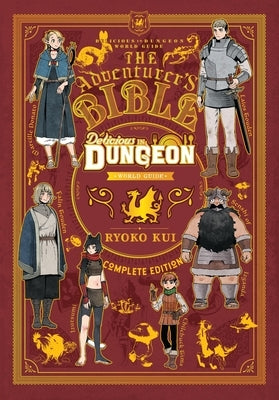 Delicious in Dungeon World Guide: The Adventurer's Bible, Complete Edition by Kui, Ryoko
