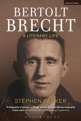 Bertolt Brecht: A Literary Life Paperback Methuen Drama