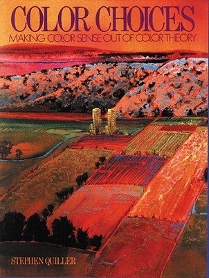 Color Choices: Making Color Sense Out of Color Theory Paperback Watson-Guptill
