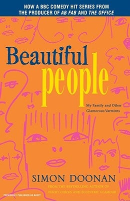 Beautiful People: My Family and Other Glamorous Varmints Paperback Simon & Schuster