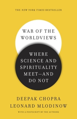 War of the Worldviews: Where Science and Spirituality Meet -- And Do Not Paperback Harmony