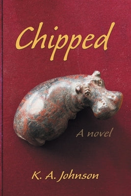 Chipped by Johnson, K. A.
