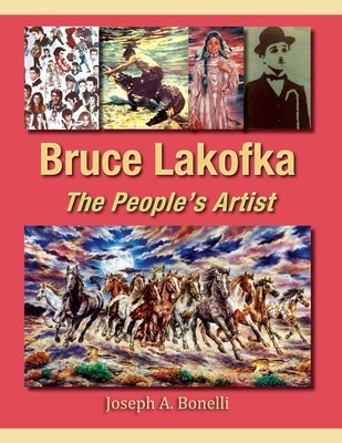 Bruce Lakofka: The People's Artist Paperback Sunstone Press