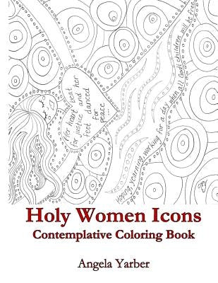 Holy Women Icons Contemplative Coloring Book Paperback Parson's Porch