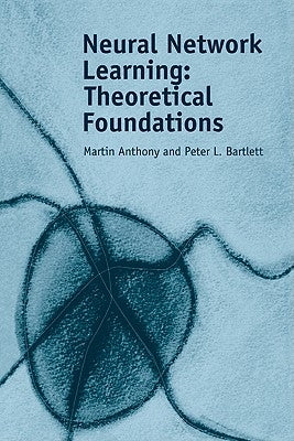 Neural Network Learning: Theoretical Foundations Paperback Cambridge University Press