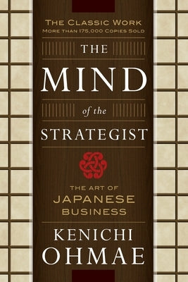 The Mind of the Strategist: The Art of Japanese Business Paperback McGraw-Hill Companies