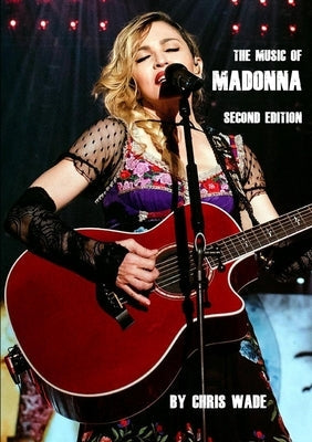 The Music of Madonna: Second Ediiton Paperback Lulu.com