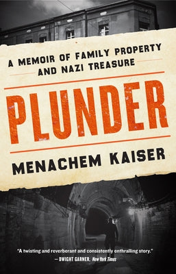 Plunder: A Memoir of Family Property and Nazi Treasure Mariner Books
