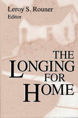 The Longing for Home Paperback University of Notre Dame Press