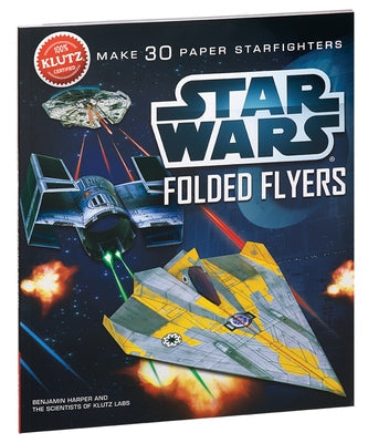 Star Wars Folded Flyers Paperback Klutz