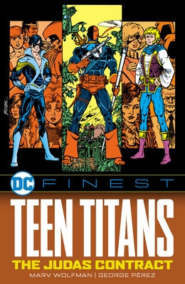 DC Finest: Teen Titans: The Judas Contract by Wolfman, Marv