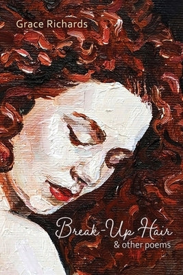 Break-Up Hair & Other Poems Paperback Poetry Box