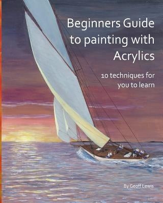 Acrylic painting for beginners Paperback Createspace Independent Publishing Platform