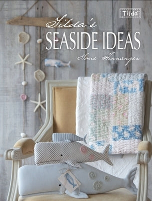Tilda's Seaside Ideas Paperback David & Charles