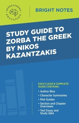 Study Guide to Zorba the Greek by Nikos Kazantzakis Paperback Dexterity