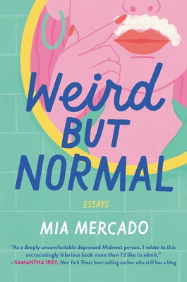 Weird But Normal: Essays Paperback HarperOne