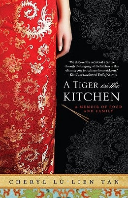 A Tiger in the Kitchen: A Memoir of Food and Family Paperback Hachette Books