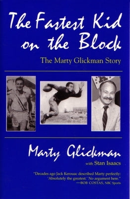 Fastest Kid on the Block: The Marty Glickman Story Paperback Syracuse University Press