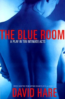 The Blue Room: A Play in Ten Intimate Acts Paperback Grove Press