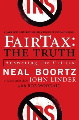 Fairtax: The Truth: Answering the Critics Paperback William Morrow & Company