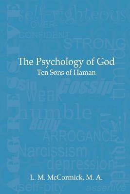 The Psychology of God: Ten Sons of Haman Paperback Old Paths Publications, Inc