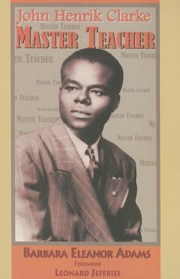 John Henrik Clarke Master Teacher Paperback Eworld