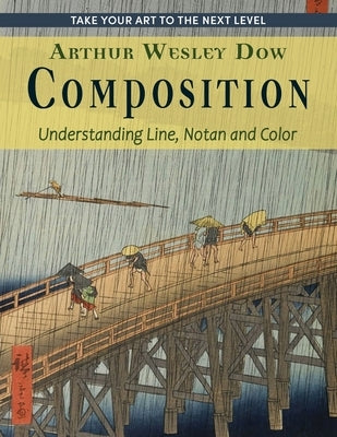 Composition: Understanding Line, Notan and Color (Dover Art Instruction) Paperback Echo Point Books & Media, LLC