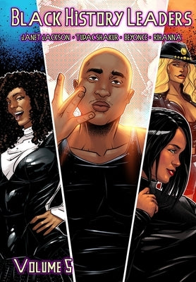 Black History Leaders: Volume 5 Janet Jackson, Tupac Shakur, Beyonce and Rihanna by Frizell, Michael