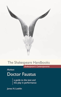 Marlowe: Doctor Faustus Paperback Bloomsbury Publishing PLC