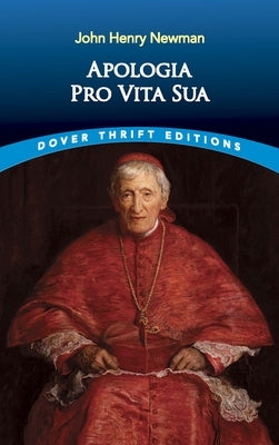Apologia Pro Vita Sua Paperback Dover Publications