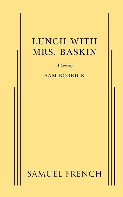 Lunch with Mrs. Baskin Paperback Samuel French, Inc.