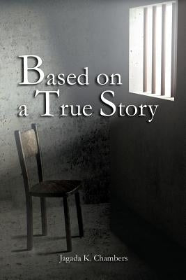 Based on a True Story Paperback Page Publishing, Inc.