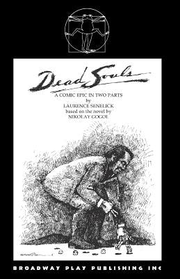 Dead Souls Paperback Broadway Play Publishing