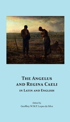 The Angelus and Regina Caeli in Latin and English Paperback Domina Nostra Publishing