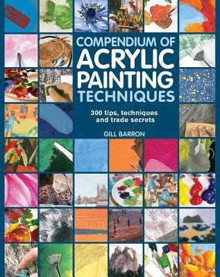Compendium of Acrylic Painting Techniques Search Press