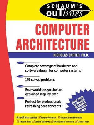 Schaum's Outline of Computer Architecture Paperback McGraw-Hill Companies