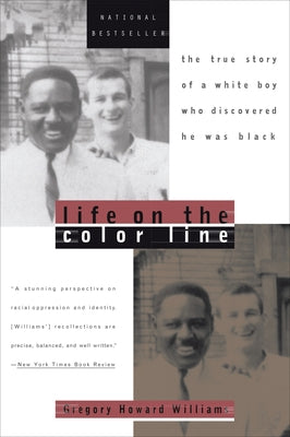 Life on the Color Line: The True Story of a White Boy Who Discovered He Was Black Paperback Plume Books