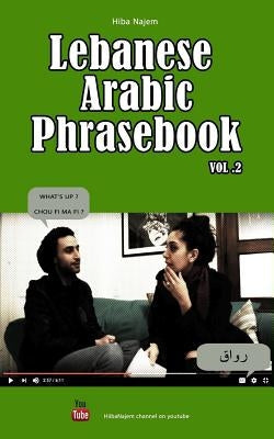Lebanese Arabic Phrasebook Vol. 2 Paperback Hiba Najem