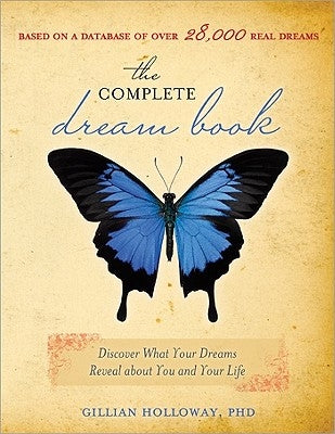 The Complete Dream Book: Discover What Your Dreams Reveal about You and Your Life Sourcebooks