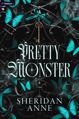 Pretty Monster: A Dark Romance by Anne, Sheridan