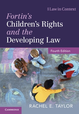 Fortin's Children's Rights and the Developing Law Paperback Cambridge University Press