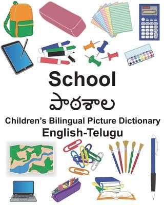 English-Telugu School Children's Bilingual Picture Dictionary Paperback Createspace Independent Publishing Platform