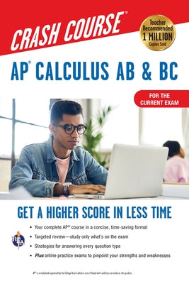 Ap(r) Calculus AB & BC Crash Course 3rd Ed., Book + Online: Get a Higher Score in Less Time Paperback Research & Education Association